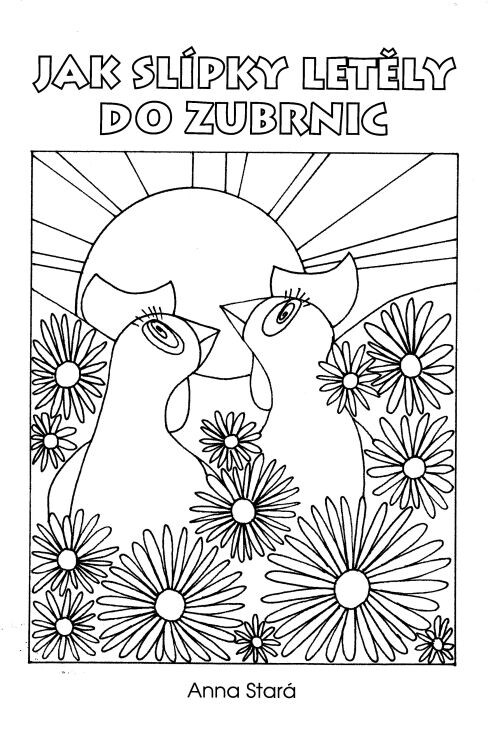 Jak slípky letěly do Zubrnic
