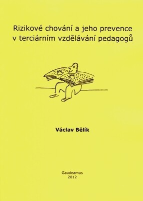 Rizikové chování a jeho prevence v terciárním vzdělávání pedagogů