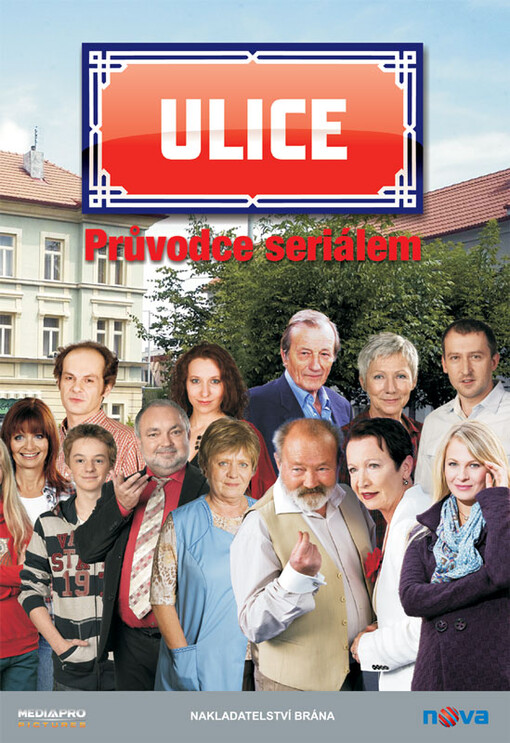 Ulice :průvodce seriálem