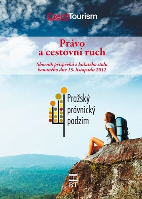 Právo a cestovní ruch :sborník příspěvků z kulatého stolu konaného dne 15. listopadu 2012