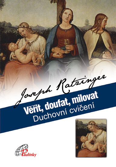 Věřit, doufat, milovat: duchovní cvičení