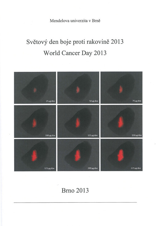 Světový den boje proti rakovině 2013 =World cancer day 2013