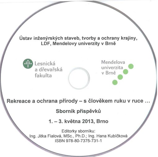 Rekreace a ochrana přírody - s člověkem ruku v ruce--sborník příspěvků : 1.-3. května 2013, Brno