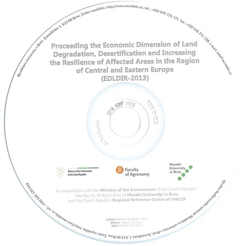 Proceeding the economic dimension of land degradation, desertification and increasing the resilience of affected areas in the region of Central and Eastern Europe (EDLDIR-2013)
