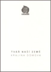 Dodatky : [(reflexe, ohlasy)] : Tvář naší země - krajina domova 2005