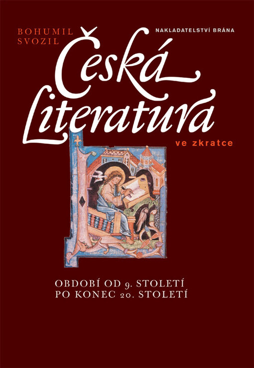 Česká literatura ve zkratce – období od 9. století po konec 20. století