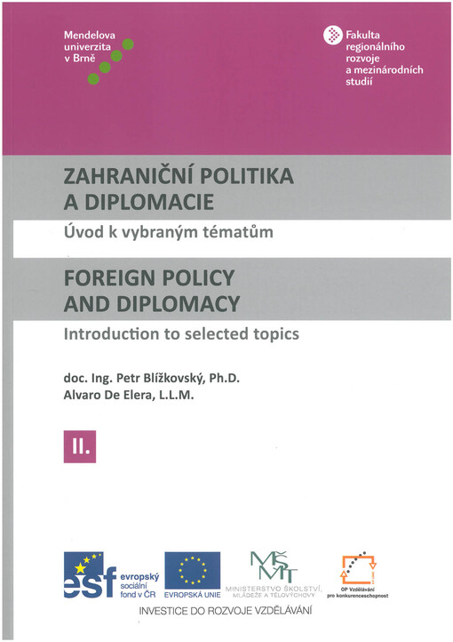 Zahraniční politika a diplomacie :úvod k vybraným tématům = Foreign policy and diplomacy : introduction to selected topics