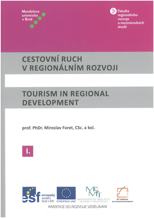 Cestovní ruch v regionálním rozvoji =Tourism in regional development, 1. díl