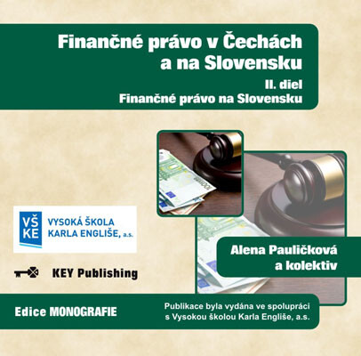 Finančné právo v Čechách a na Slovensku - II. diel; Finančné právo na Slovensku