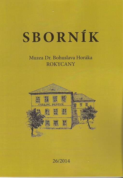 Sborník Muzea Dr. Bohuslava Horáka v Rokycanech č. 26/2014