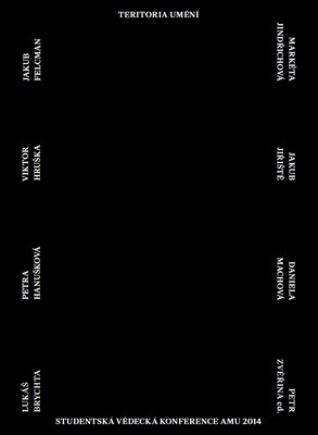 Teritoria umění : studentská vědecká konference AMU ...