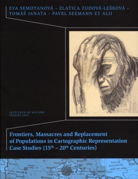 Frontiers, Massacres and Replacement of Populations in Cartographic Representation Case Studies