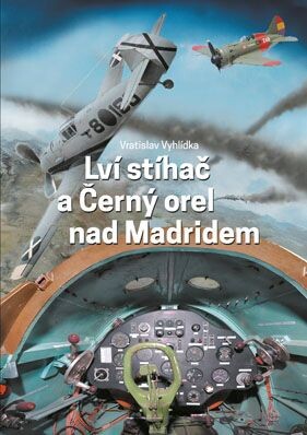 Lví stíhač a Černý orel nad Madridem