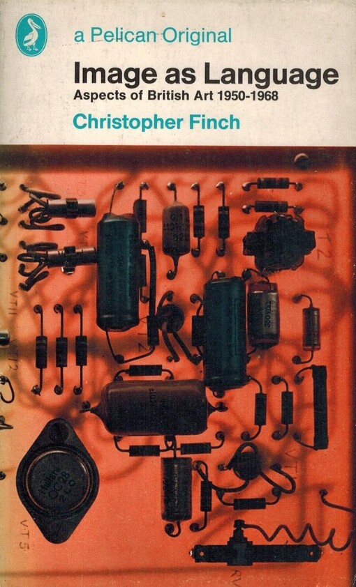 Image as language : aspects of British art, 1950-1968