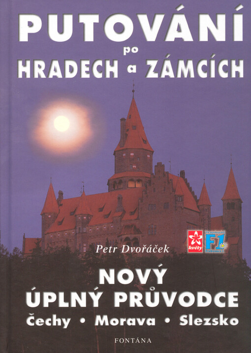 Průvodce po hradech a zámcích: Čechy, Morava, Slezsko