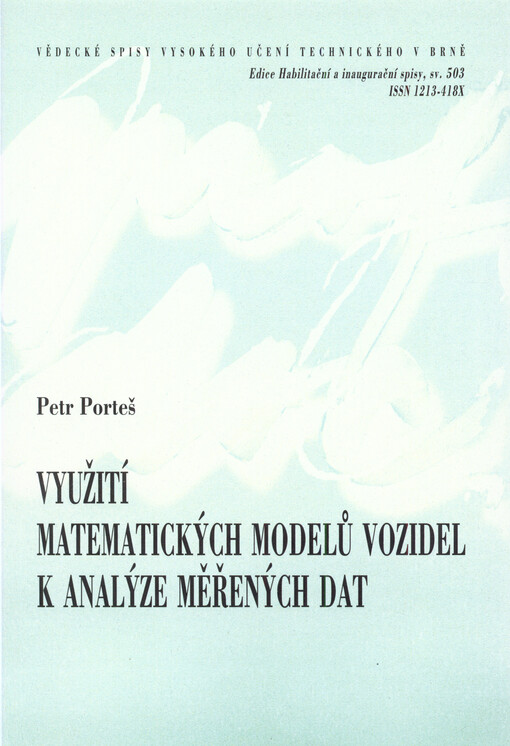 Využití matematických modelů vozidel k analýze měřených dat = Utilisation of mathematical vehicle models in analysis of measured data