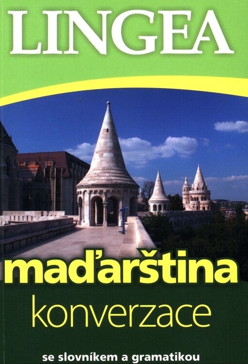 Maďarština :konverzace : [se slovníkem a gramatikou