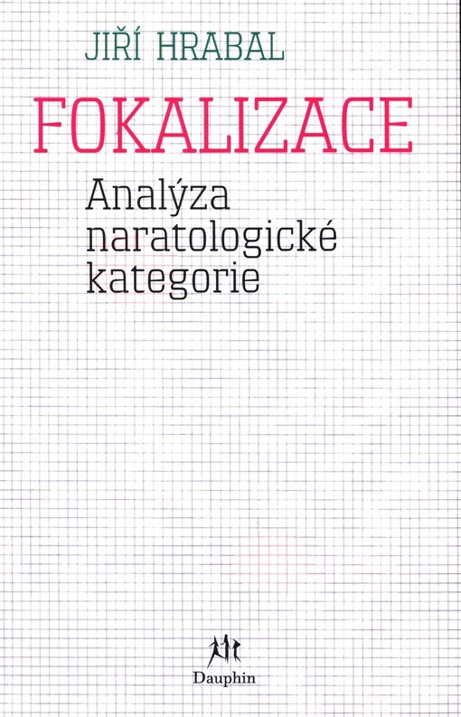 Fokalizace: analýza naratologické kategorie
