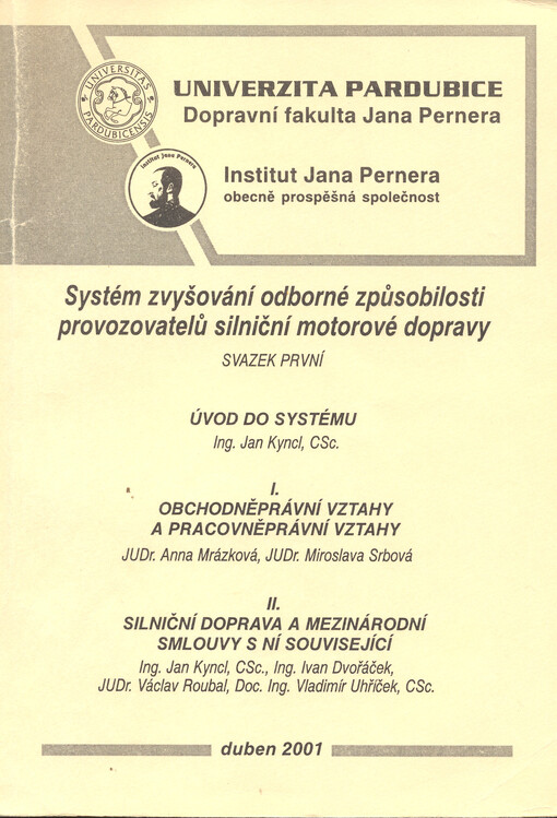 Systém zvyšování odborné způsobilosti provozovatelů silniční motorové dopravy. Svazek první