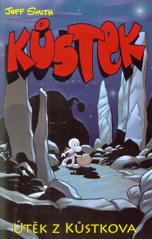 Kůstek, kniha 1, svazek I. - Útěk z Kůstkova