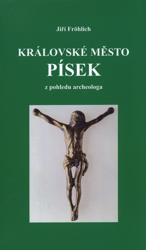 Královské město Písek z pohledu archeologa