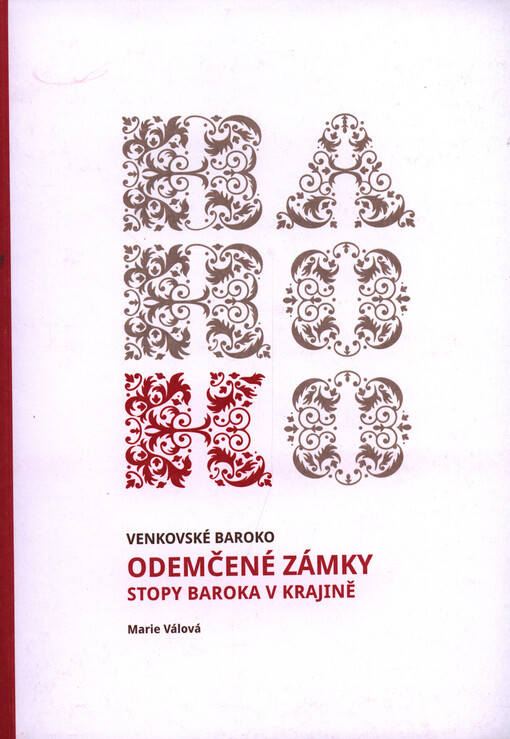 Odemčené zámky :stopy baroka v krajině