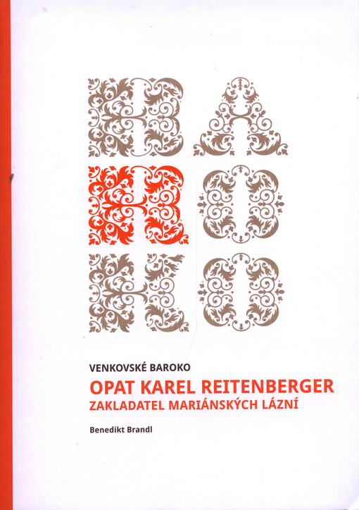 Opat Karel Reitenberger : zakladatel Mariánských Lázní