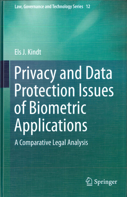 Privacy and data protection issues of biometric applications  : a comparative legal analysis  