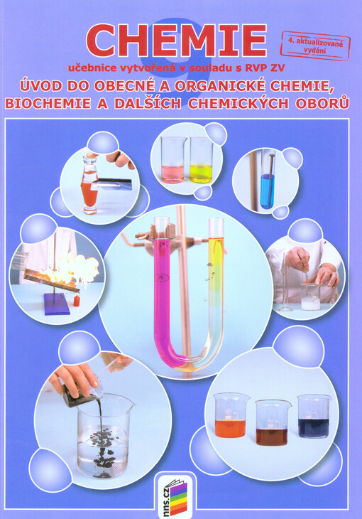 Chemie : úvod do obecné a organické chemie, biochemie a dalších chemických oborů