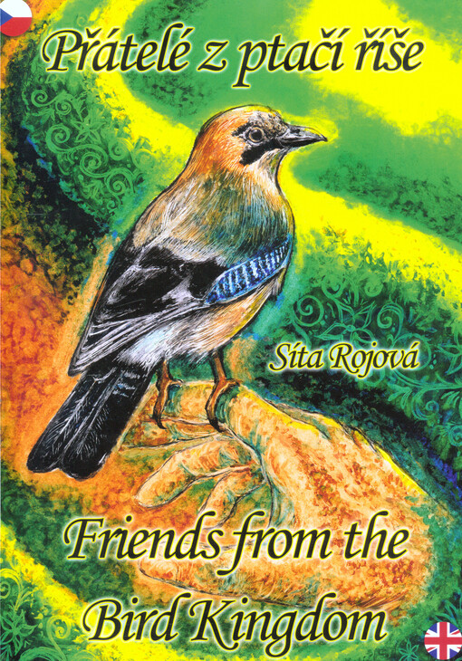 Přátelé z ptačí říše = Friends from the Bird Kingdom