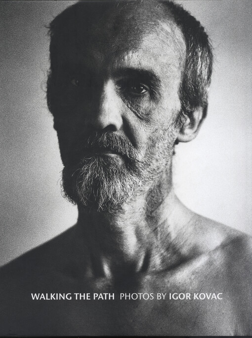 Walking the path : photos by Igor Kovac