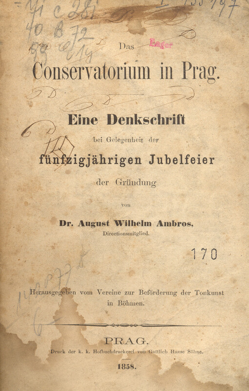 Das Conservatorium in Prag :eine Denkschrift bei Gelegenheit der fünfzigjährigen Jubelfeier der Gründung
