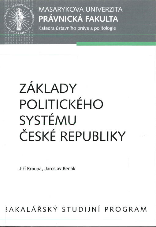 Základy politického systému České republiky : učební text pro bakalářské studium