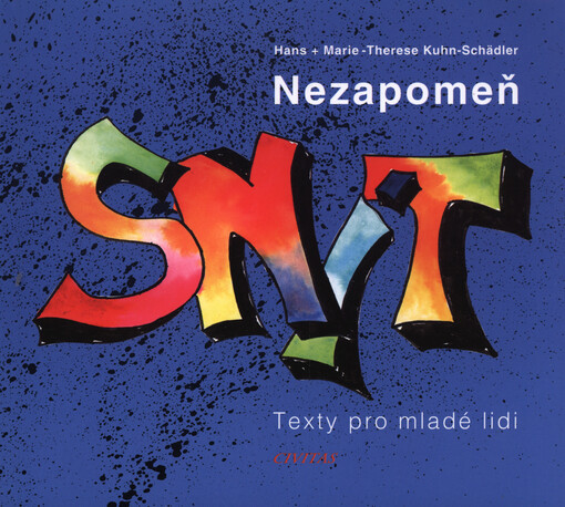 Nezapomeň snít : texty pro mladé lidi