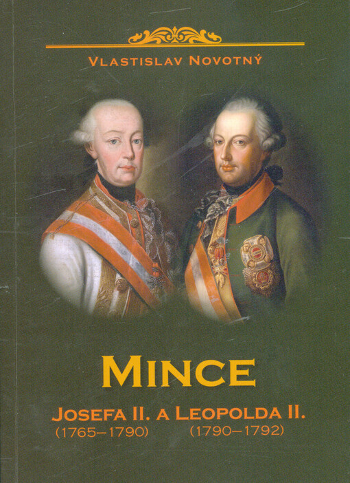 Mince Josefa II. 1765-1790 a Leopolda II. 1790-1792