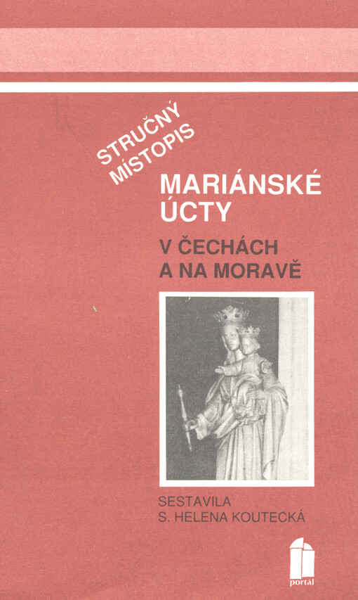 Stručný místopis mariánské úcty v Čechách a na Moravě
