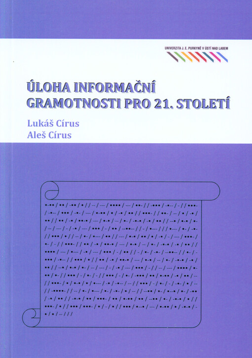 Úloha informační gramotnosti pro 21. století