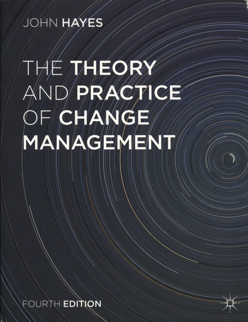 The theory and practice of change management