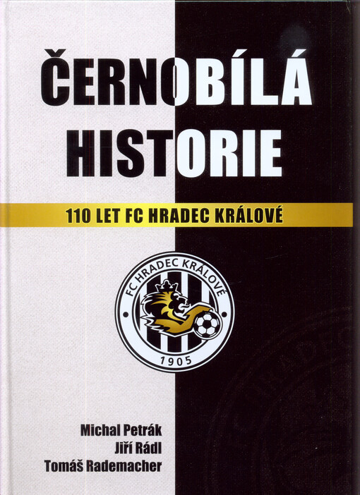 Černobílá historie: 110 let FC Hradec Králové