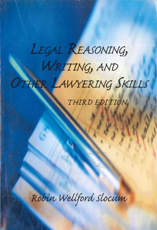 Legal reasoning, writing, and other lawyering skills