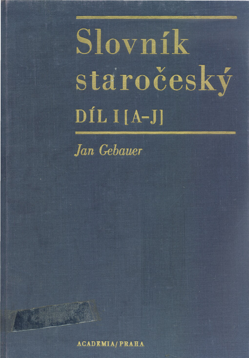 Slovník staročeský. Díl 1, (A-J)