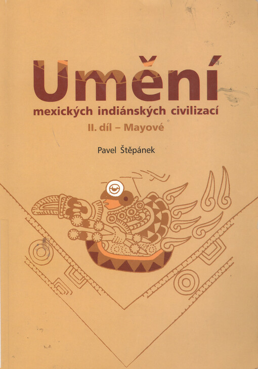 Umění mexických indiánských civilizací, sv. 2