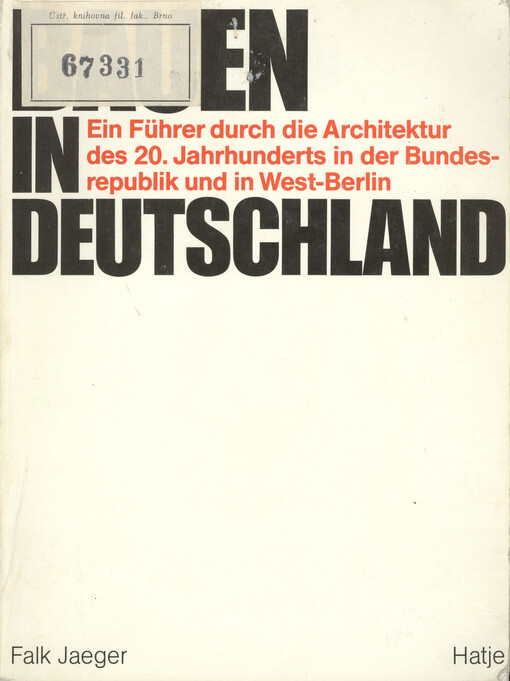 Bauen in Deutschland : Ein Führer durch die Architektur des 20. Jh. in der Bundesrepublik und in West-Berlin