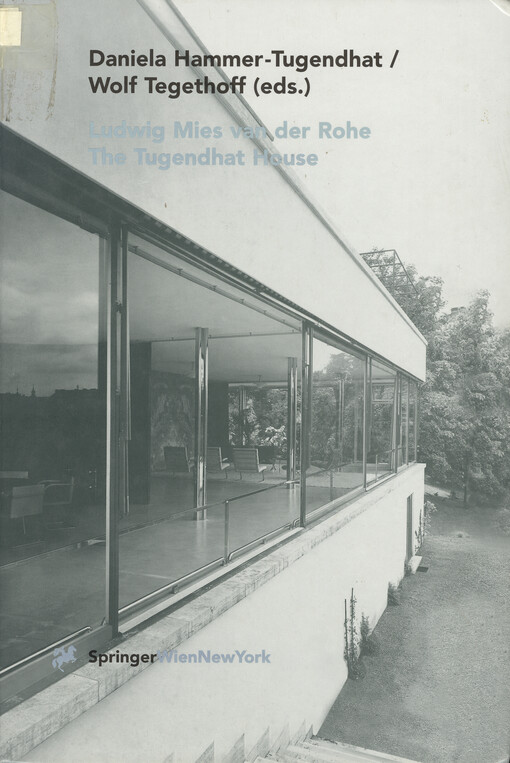 Ludwig Mies van der Rohe :the Tugendhat House