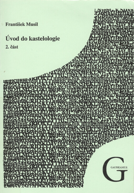 Úvod do kastelologie. 2. část