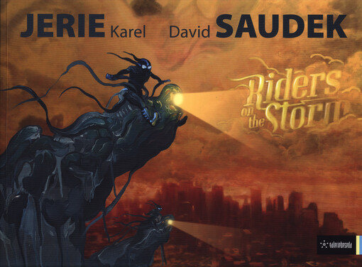 Karel Jerie - David Saudek : riders on the storm