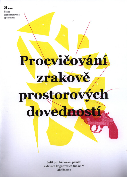Sešit pro trénování paměti a dalších kognitivních funkcí.V,Procvičování zrakově prostorových dovedností.