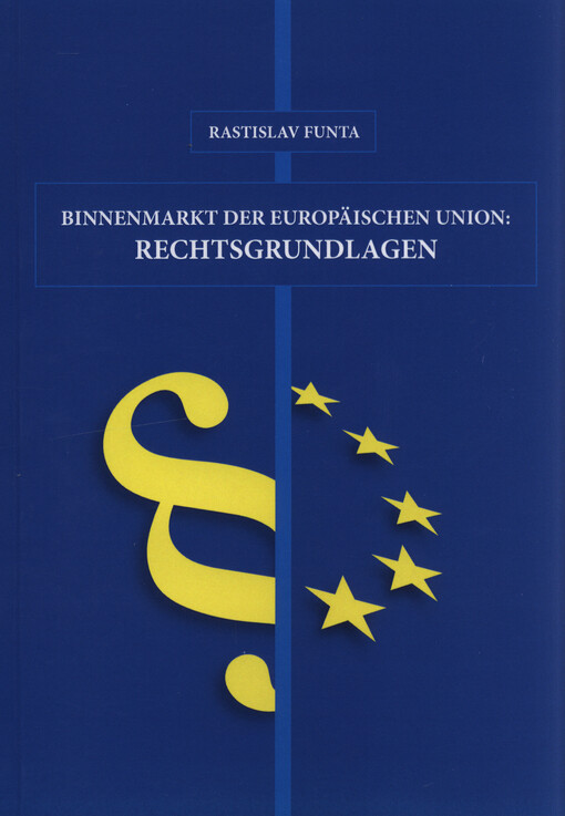 Binnenmarkt der Europäischen Union: Rechtsgrundlagen