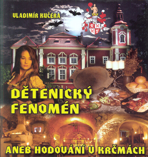 Dětenický fenomén, aneb, Hodování v krčmách