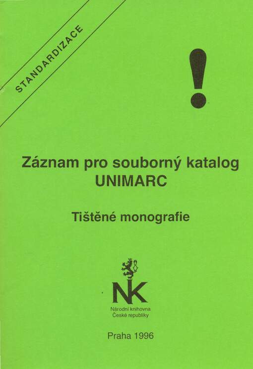 Záznam pro souborný katalog: UNIMARC